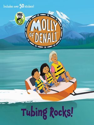 cover image of Molly of Denali: Tubing Rocks